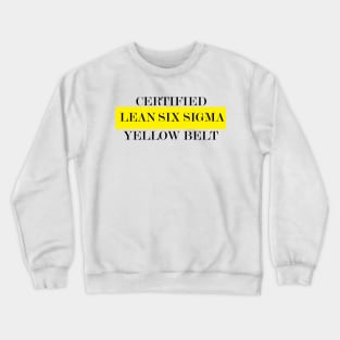 LeanSS Yellow Belt Crewneck Sweatshirt